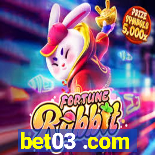 bet03 .com